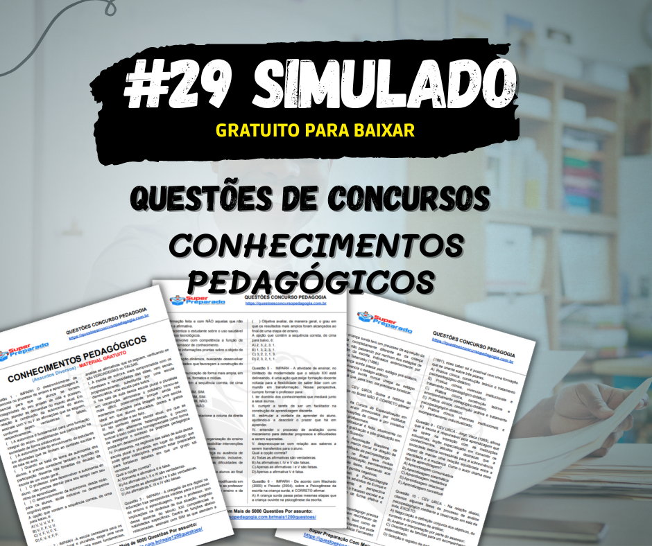 #29 SIMULADO QUESTÕES DE CONCURSOS – CONHECIMENTOS PEDAGÓGICOS ...