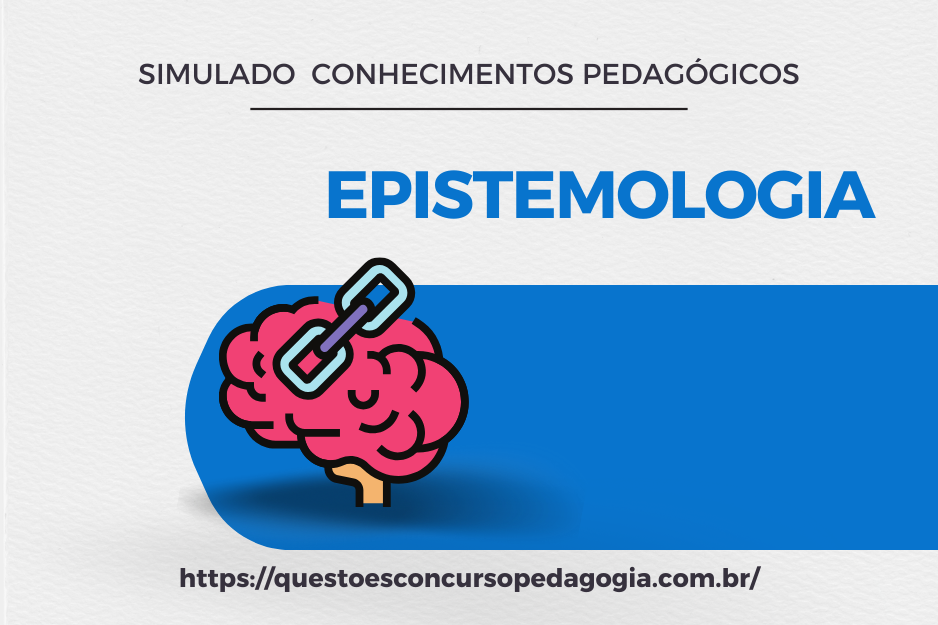 Simulado Epistemologia: 10 Questões De Concursos - Questões Concurso ...