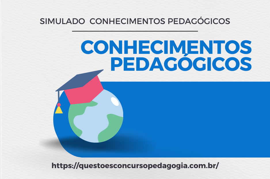 Simulado Conhecimentos Pedagógicos Para Educadores - Questões Concurso ...